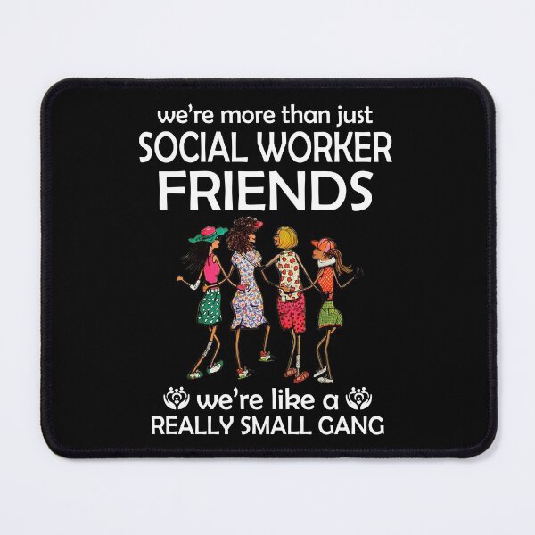 Item preview, WE'RE MORE THAN JUST SOCIAL WORKER FRIENDS designed and sold by fainaobun.