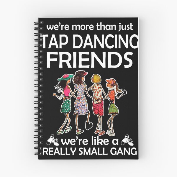 Item preview, WE'RE MORE THAN JUST TAP DANCING FRIENDS designed and sold by fainaobun.