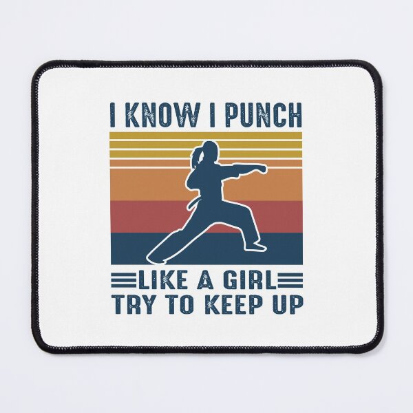 Item preview, I know I punch like a girl -Try to keep up designed and sold by keeleyubihi.