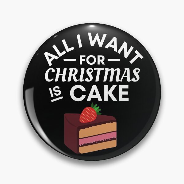 Item preview, All I Want for Christmas Is Cake- Funny Cake Puns - Christmas Gift for Cake Lovers designed and sold by CaitU.