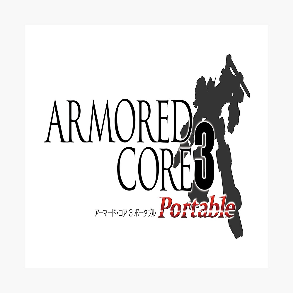 Armored Core 3 Portable Poster For Sale By Marcosmorrison Redbubble