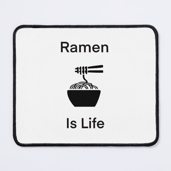 Item preview, Ramen is life designed and sold by Yuchi1.