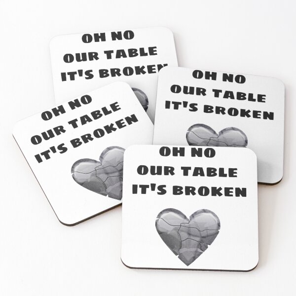 Item preview, OH NO OUR TABLE IT_S BROKEN  designed and sold by Chloefusion.