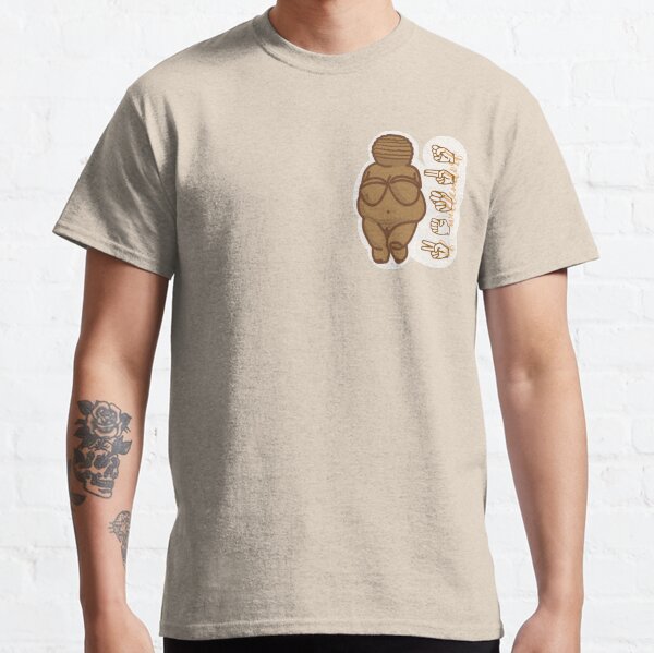 "Venus of Willendorf" in American Sign Language (ASL) Classic T-Shirt
