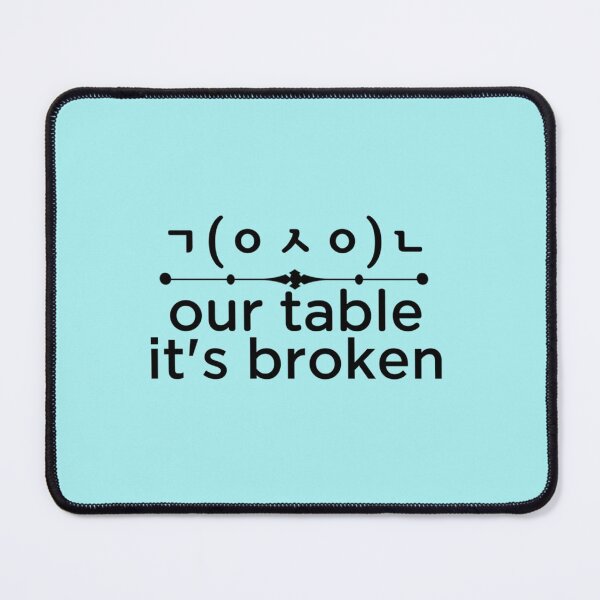 Item preview, HNsp our table is broken designed and sold by Chloefusion.