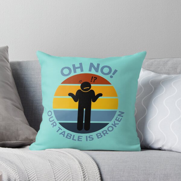 Item preview, Oh No Our Table Is Broken designed and sold by Chloefusion.