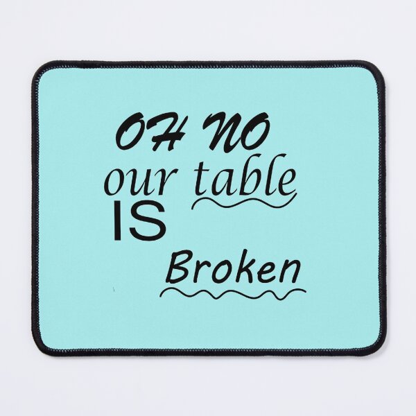 Item preview, oh no our table is broken designed and sold by Chloefusion.