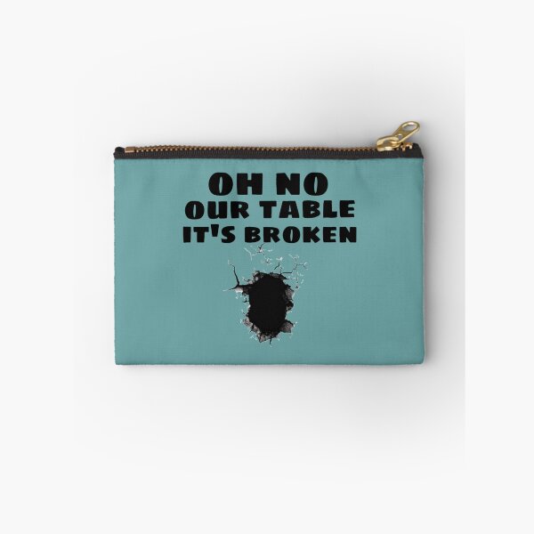Item preview, OH NO OUR TABLE IT_S BROKEN designed and sold by Chloefusion.