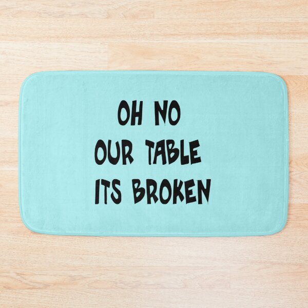 Item preview, oh no our table its broken  designed and sold by Chloefusion.