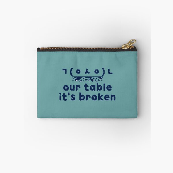 Item preview, Copy of HNsp our table is broken designed and sold by Chloefusion.