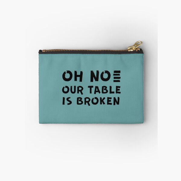 Item preview, HNsp our table is broken designed and sold by Chloefusion.