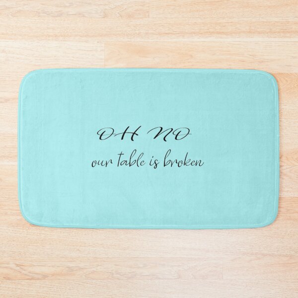 Item preview, HNsp our table is broken designed and sold by Chloefusion.