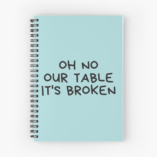 Item preview, HNsp our table is broken designed and sold by Chloefusion.
