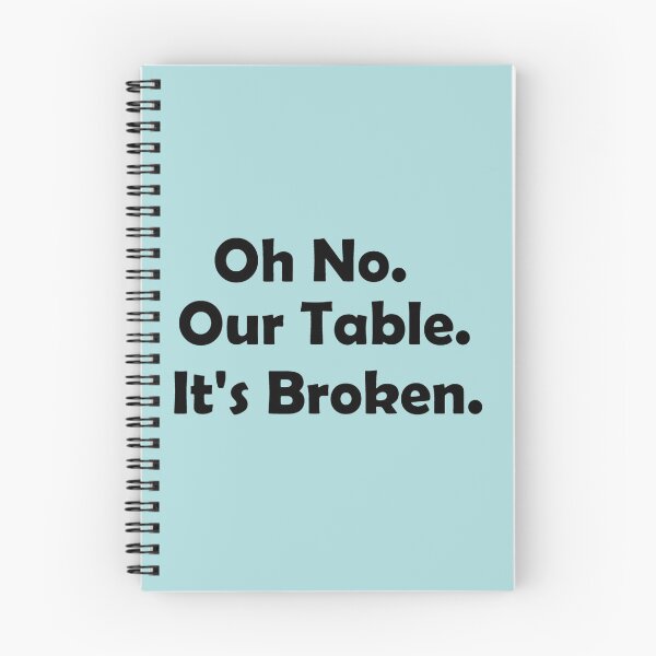 Item preview, HNsp our table is broken designed and sold by Chloefusion.