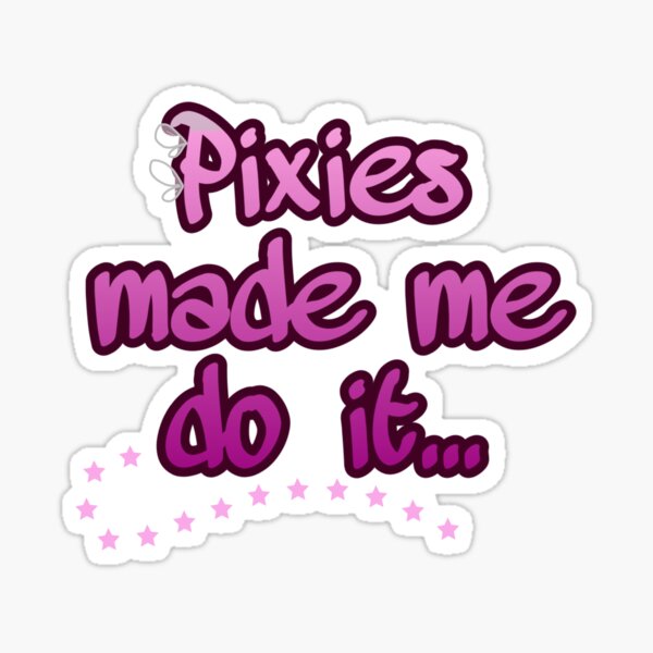 "Pixies" Sticker for Sale by BradleyBee Redbubble