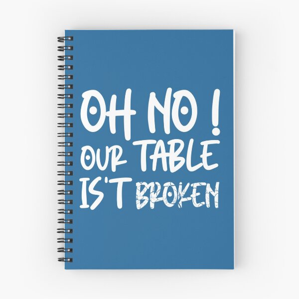 Item preview, HNsp our table is broken designed and sold by Chloefusion.