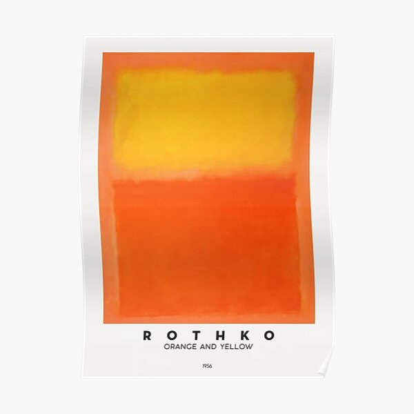 Mark Rothko - Orange and Yellow 1956 Poster