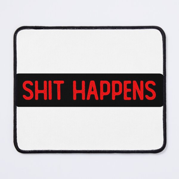 Item preview, Shit Happens Warning designed and sold by Sour Soul.
