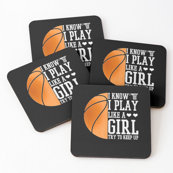 Item preview, I Know I Play Like A Girl Try To Keep Up Basketball Lover  designed and sold by Basketball78xqz.