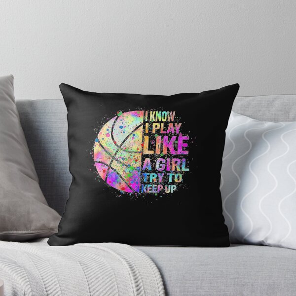 Item preview, I Know I Play Like A Girl Try To Keep Up s Basketball  designed and sold by Basketball78xqz.