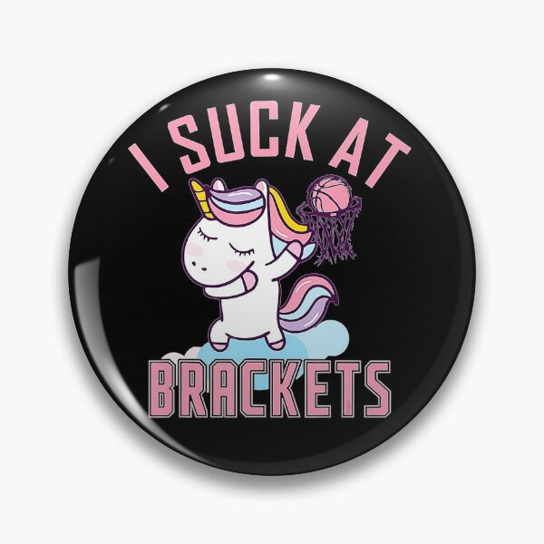 Item preview, I suck at Brackets Basketball Madness College March Brackets  designed and sold by Basketball78xqz.