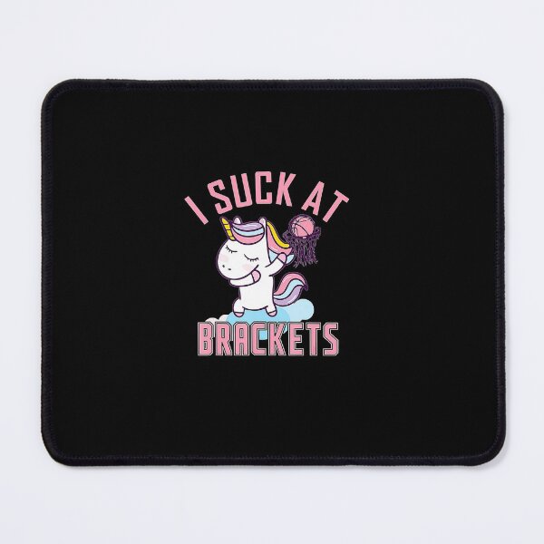 Item preview, I suck at Brackets Basketball Madness College March Brackets  designed and sold by Basketball78xqz.