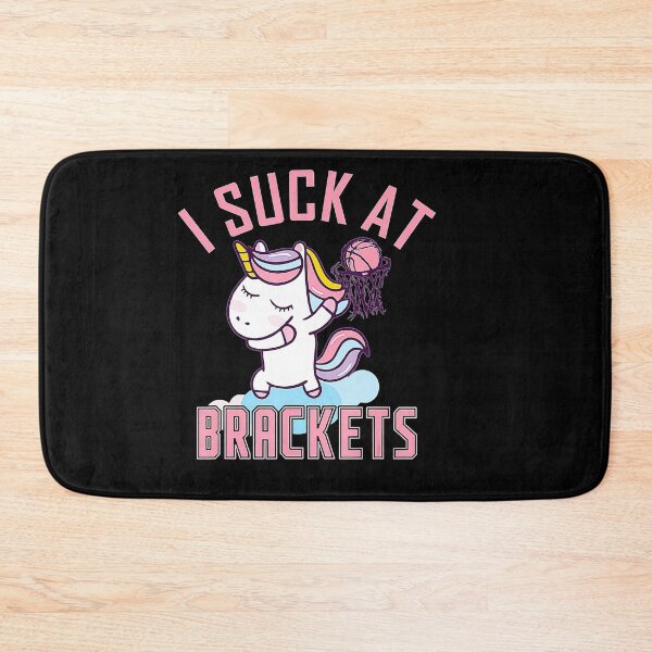 Item preview, I suck at Brackets Basketball Madness College March Brackets  designed and sold by Basketball78xqz.