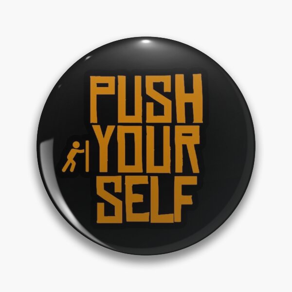 Item preview, Push your self designed and sold by Aleksey Alekseev.