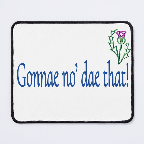 Item preview, Gonnae no’ dae that! designed and sold by Quittit.