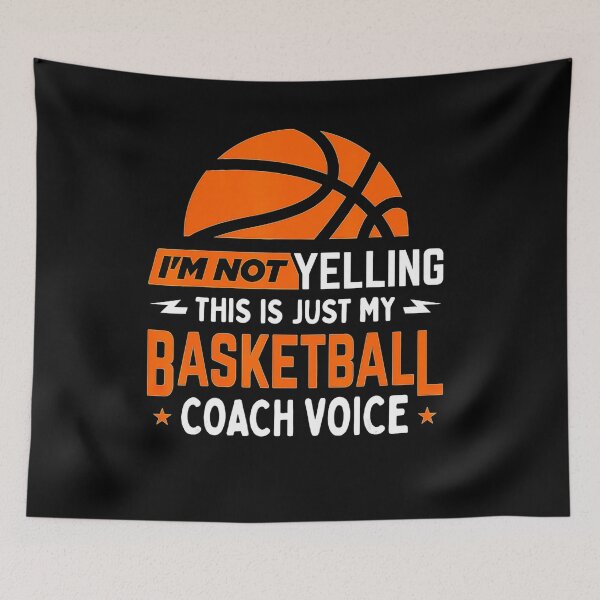 Item preview, Im Not Yelling Basketball Coach Voice  Funny Coaching Gift  designed and sold by Basketball78xqz.