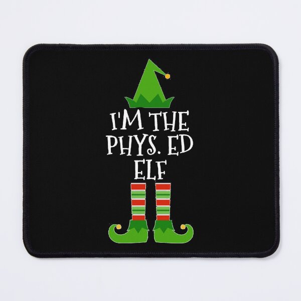 Item preview, I'm The Phys. Ed Elf Matching Family Group Christmas design designed and sold by TopRatedDesigns.
