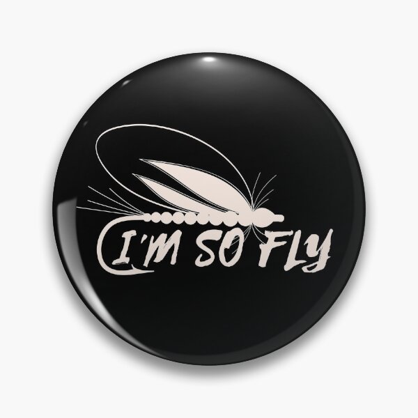 Item preview, I'm So Fly T-Shirt Fly Fishing designed and sold by PuPPuB.