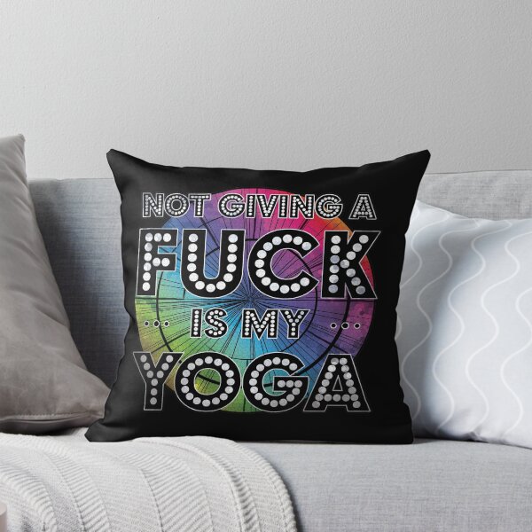 Item preview, Not Giving A F*** is my Yoga! designed and sold by Weirdolight.