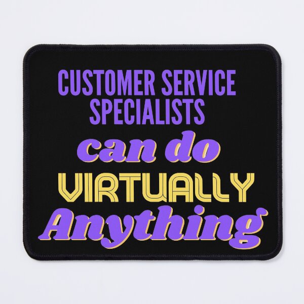 Item preview, Customer Service Specialists can do Virtually Anything designed and sold by SunfullyYours.