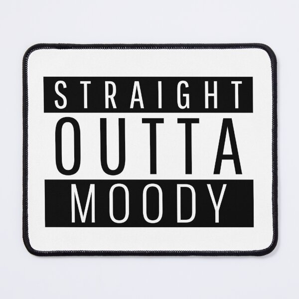Item preview, Straight Outta Moody Alabama designed and sold by Teelogic.