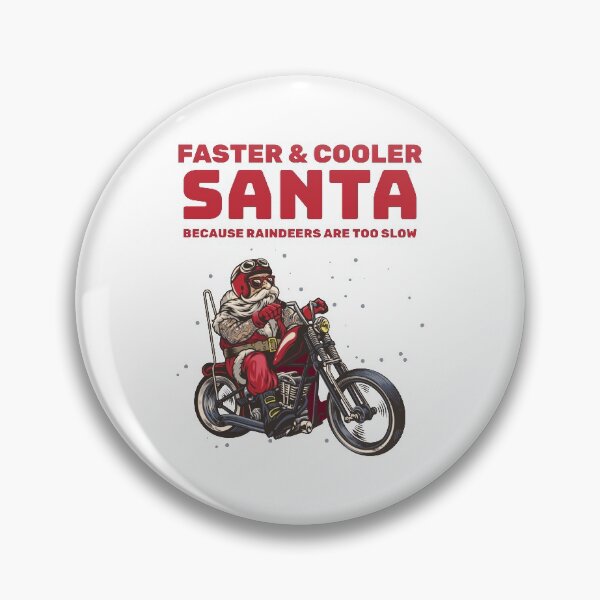 Item preview, Faster Cooler Santa - Biker designed and sold by StarsForgers.