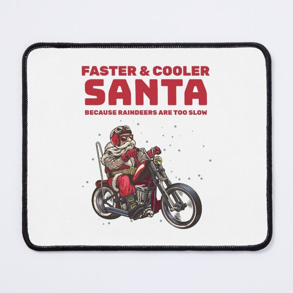 Item preview, Faster Cooler Santa - Biker designed and sold by StarsForgers.