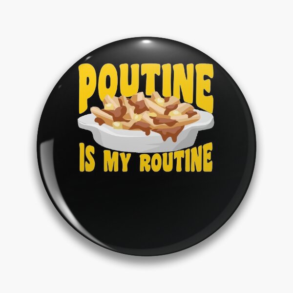 Item preview, Poutine Is My Routine | Funny Canadian Food Foodie designed and sold by footlak7.