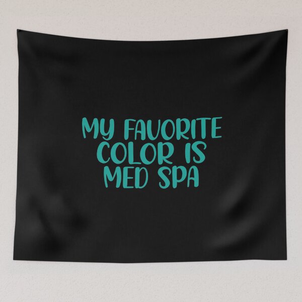 Item preview, My favorite color is med spa funny gift for man and woman designed and sold by patroart.