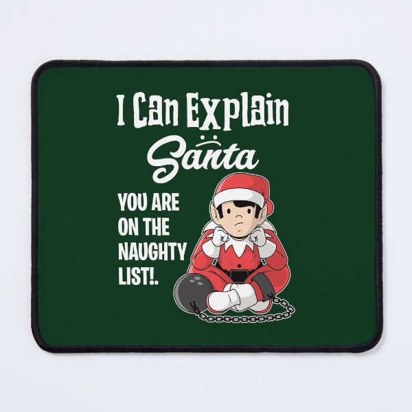 Item preview, I Can Explain Santa - Christmas designed and sold by StarsForgers.