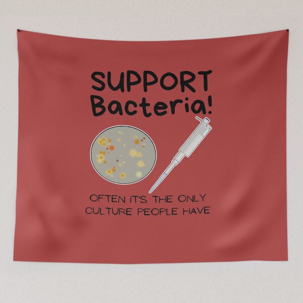 Item preview,  Support bacteria! - Science nerd biologists designed and sold by Garaunt - The bavarian brute.