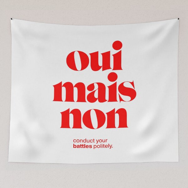 Item preview, oui mais non statement print: conduct your battles politely. designed and sold by TrueType.