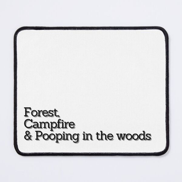 Item preview, Forest, Campfire and Pooping in the woods designed and sold by NextStopMT.