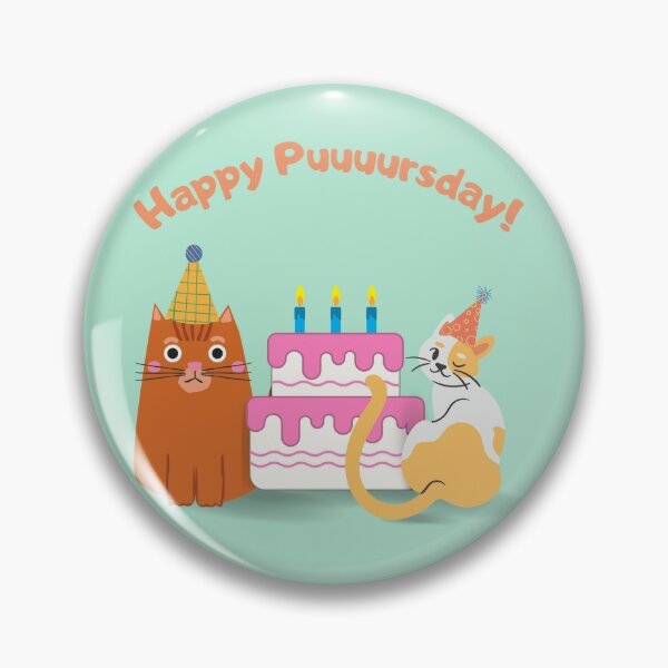 Happy Puuuursday Pin