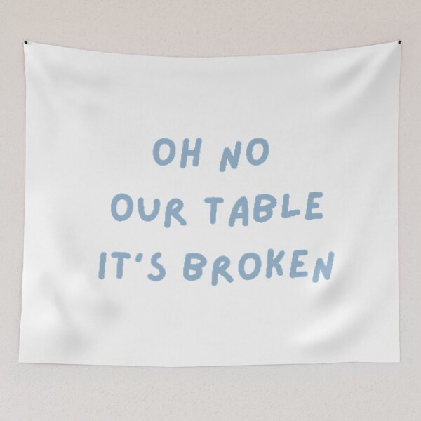 Item preview, oh no our table its broken funny tiktok tik tok sound trending viral tiktok meme bricks designed and sold by Sadhvika.