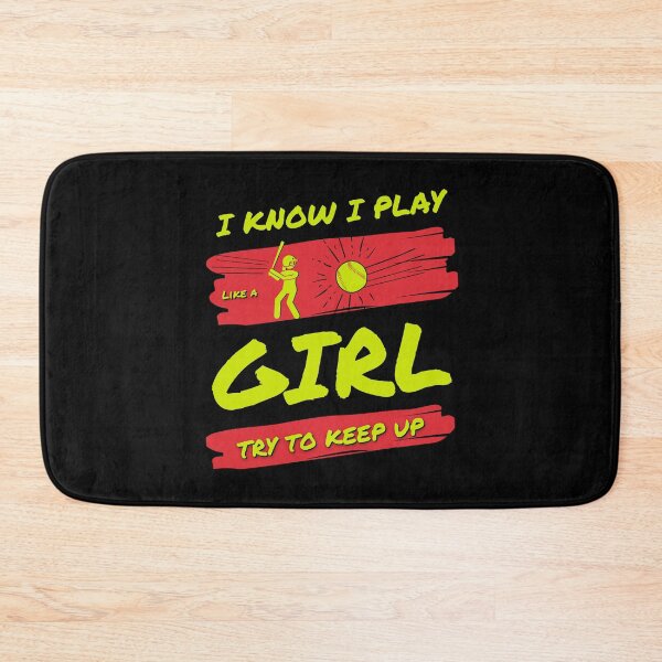 Item preview, I Know I Play Like A Girl Softball Try To Keep Up, Funny Softball Girl designed and sold by singRsong.