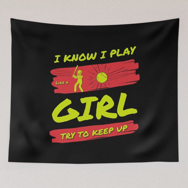 Item preview, I Know I Play Like A Girl Softball Try To Keep Up, Funny Softball Girl designed and sold by singRsong.