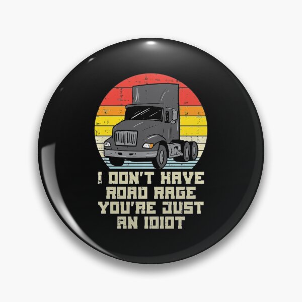 Item preview, Dont Have Road Rage Idiot Truck Retro Trucker Driver Gift designed and sold by rawlingspryoxny.