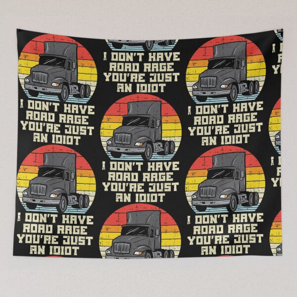 Item preview, Dont Have Road Rage Idiot Truck Retro Trucker Driver Gift designed and sold by rawlingspryoxny.