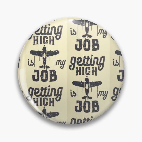 Item preview, Getting High is My Job designed and sold by anki14542.